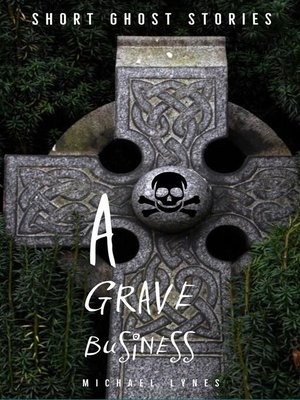 cover image of A Grave Business